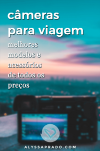 Descubra os melhores modelos de câmeras para viagem e acessórios para tornar suas fotos incríveis! #fotografia #viagem #dicasdeviagem